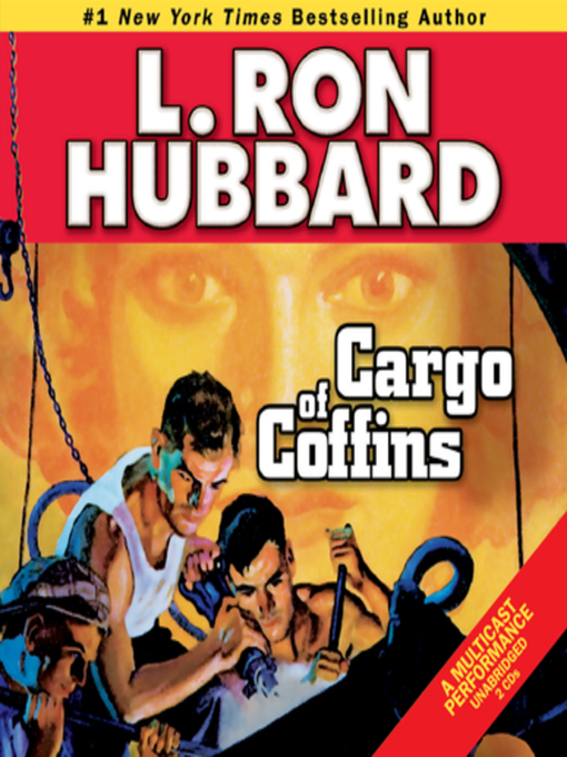 Title details for Cargo of Coffins by L. Ron Hubbard - Available